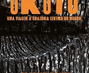 Banzeiro òkòtó: Uma viagem à Amazônia Centro do Mundo