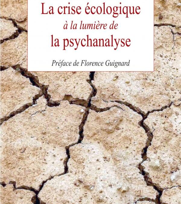 La crise écologique à la lumière de la psychanalyse