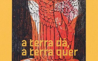 A Terra Dá, a Terra Quer